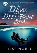 The Devil and the Deep Blue Sea (Blackwood Security Book 17)