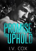 Promise to Uphold: Book Two of the “Broken” duology