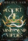 Court of Vines and Vipers (Secrets of the Faerie Crown Book 3)