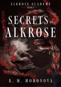 Secrets of Alkrose : (Book Two in the Alkrose Academy Series)