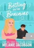 Betting on the Brainiac: a Sweet Romantic Comedy