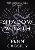 Shadow and Wrath (The Undesirables Book 1)