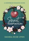 Sweet Temptation (Sweetbriar Romance Book 1)