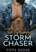 The Grumpy Storm Chaser (Love in a Storm Book 1)