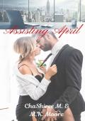 Assisting April: The President‘s Daughters, Book Four