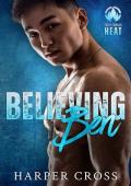 Believing Ben: Second Chance Protector Romance (Elite Forces HEAT Book 1)