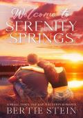 Welcome to Serenity Springs: A Small Town, Age Gap, Vacation Romance