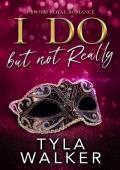 I Do, But Not Really: A BWWM Royal Romance