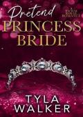 Pretend Princess Bride: A BWWM Royal Romance