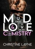 Mud, Love, and Chemistry