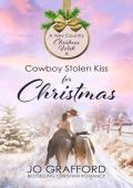 Cowboy Stolen Kiss for Christmas: Sweet Western Christian Romance (A Very Country Christmas Wish Boo