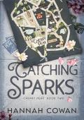 Catching Sparks (Cherry Peak Book 2)