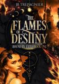 The Flames of Destiny: A Why Choose Fantasy Romance (Bound by Fate Book 1)