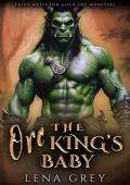 The Orc King‘s Baby