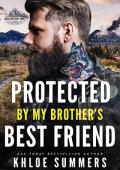 Protected by my Brothers Best Friend (A Curvy Girl, Age Gap Romance): Rugged Mountain Protectros