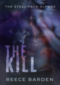 The Kill: A Wolf Shifter Romance (Steel Pack Alphas Book 3)