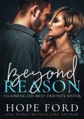 Beyond Reason: Claiming His Best Friend‘s Sister