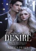 Flame of Desire (Alpha Billionaires: Yearning Hearts Book 1)