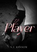 The Player: Dark Enemies to Lovers Sports Romance