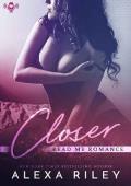 Closer