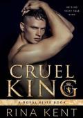 Cruel King: A Dark New Adult Romance