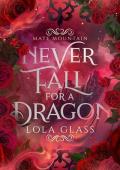 Never Fall for a Dragon (Mate Mountain Book 1)