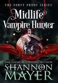 Midlife Vampire Hunter