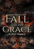 Fall From Grace (Bruno Mafia Crime Series Book 2)