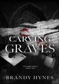 Carving Graves: A Dark Mafia Romance (The KORT Series Book 2)