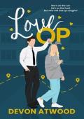 Love Op: A Spicy, Cat-And-Mouse, Thriller Rom Com (Love and Other Jobs Book 5)