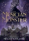 The Musician and the Monster: A gothic Beauty and the Beast retelling (The Castamar Duology Book 1)