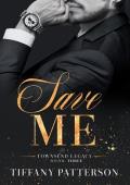 Save Me (Townsend Legacy Book 3)