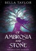 Of Ambrosia and Stone: Pandora‘s Curse