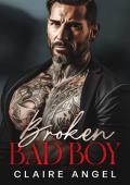 Broken Bad Boy: An Enemies to Lovers Office Romance