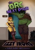 The Orc Next Door: A Sweet & Spicy Monster Romance (Tusks Over Toes Book 1)