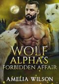 Wolf Alpha‘s Forbidden Affair (Shadowpines Fated Mates Chronicles Book 4)