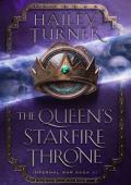 The Queen‘s Starfire Throne (Infernal War Saga Book 3)