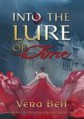 Into the Lure of Time: Irish Time Travel Romantic Suspense (Always and Forever Book 2)