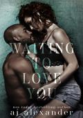 Waiting to Love You: A Secret Baby Small Town Romance