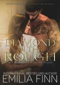 Diamond In The Rough: A morally grey, forbidden love, Mafia romance