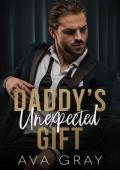 Daddy‘s Unexpected Gift (Alpha Billionaire)