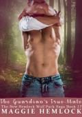 The Guardian‘s True-Mate : A Shifter Mpreg Romance (The New Hemlock Wolf Pack Saga Book 17)