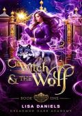 The Witch & the Wolf: A Magic Academy Romance