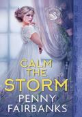 Calm the Storm (Society of Swans Book 2)