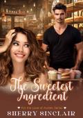 The Sweetest Ingredient (For the Love of Austen Book 1)