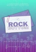 Rock Bottom: A fake-dating, slow-burn, brother‘s best friend book (The Da Silva Siblings Duology 1)