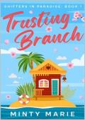 Trusting Branch: Shifters in Paradise: Book 1