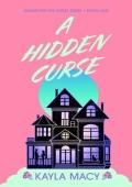 A Hidden Curse: A Novel