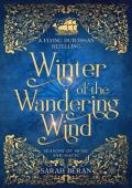 Winter of the Wandering Wind: A Flying Dutchman Retelling (Seasons of Music and Magic)