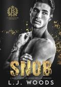 SNOB: A Dark College Enemies to Lovers Romance